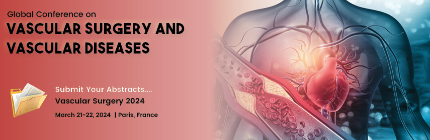 Vascular Surgery Conferences 2024 | vasculars Conferences | Veins ...