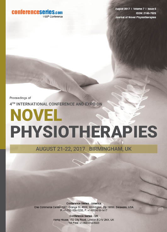 4th International Conference and Expo on NOVEL PHYSIOTHERAPIES August 21-22, 2017 | Birmingham, UK