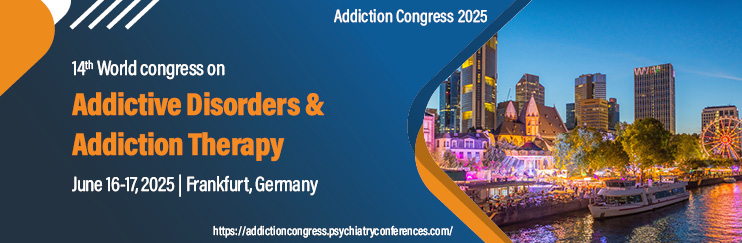 Addiction Conferences 2025, Psychiatry Conferences, Behavioral Health Conference, Addiction Medicine Conference 2025, Behavioral Health Conference, Psychiatry Conference 2025, Addiction Conferences, Addiction Conference, Behavioral Health Conferences 2025, Addiction Conferences 2025,  Behavioral Health Conferences, Psychiatry Conferences 2025