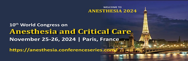 Anesthesia Conferences, Anesthesia Research Summit 2024, Anesthesia  and critical care Therapy Congress 2024 , Anesthesia Therapy Conferences, Anesthesia Research Conference, Anesthesia  & critical care Congress 2024 , Anesthesia Event, Anesthesia Meeting, Clinical Anesthesia therapy 