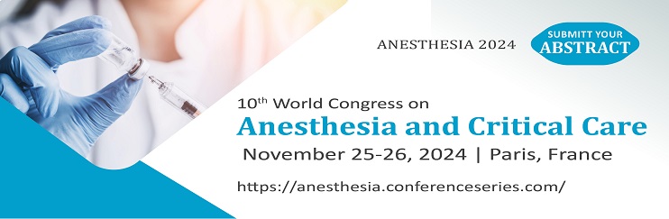 Anesthesia Conferences, Anesthesia Research Summit 2024, Anesthesia  and critical care Therapy Congress 2024 , Anesthesia Therapy Conferences, Anesthesia Research Conference, Anesthesia  & critical care Congress 2024 , Anesthesia Event, Anesthesia Meeting, Clinical Anesthesia therapy 