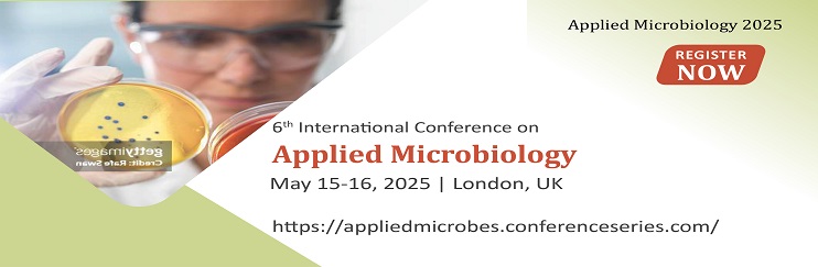 Applied Microbiology Conferences, Applied Microbiology 2025, Applied Microbiology webinar, Microbiology Webinar, Microbiology online event, Applied Microbiology Online Conferences, Microbiology Webinars, Applied Microbiology Webinars, Applied Microbiology Podcast, Applied Microbiology online events, Applied Microbiology online Conferences