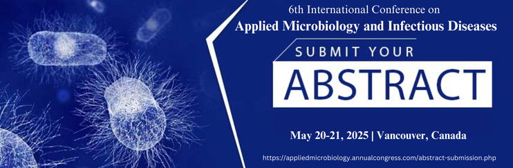 Applied Microbiology Vancouver, Applied Microbiology , Applied Microbiology Canada, Applied Microbiology conference , Microbiology conferences Vancouver, Infectious Diseases , Applied Microbiology meetings , Infectious Diseases conference , Applied Microbiology events , Bacteriology, Microbial Biochemistry, Oral Microbiology.
