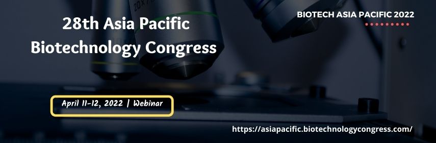 BIOTECH ASIA PACIFIC 2022| Singapore | Register Now | - BIOTECH ASIA PACIFIC 2022