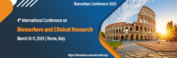 Biomarkers Conference, Biomarkers conference 2025, Biomarkers Congress 2025, Clinical Research 2025, Oncology Conference 2025, Cancer Summit 2025, Biomarkers and Clinical Research, Euro Biomarkers, Cancer Conference 2025
