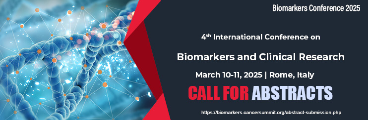 Biomarkers Conference, Biomarkers conference 2025, Biomarkers Congress 2025, Clinical Research 2025, Oncology Conference 2025, Cancer Summit 2025, Biomarkers and Clinical Research, Euro Biomarkers, Cancer Conference 2025
