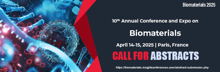 Biomaterials conference,
Biocompatibility conferences,
Tissue Engineering conferences,
Regenerative Medicine meetings,
Natural Polymers conferences,
Biodegradable Materials conferences,
Smart Biomaterials,Nanomaterials