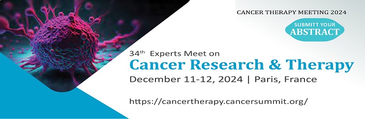 Cancer Conferences, Cancer Research Summit 2024, Cancer Therapy Congress 2024 , Cancer Therapy Conferences, Cancer Research Conference, Cancer Congress 2024 , Cancer Event, Cancer Meeting, Clinical Cancer therapy 