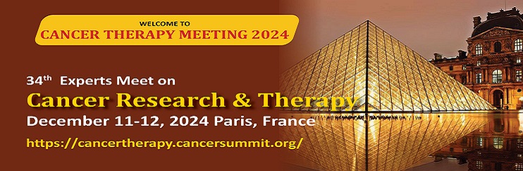 Cancer Conferences, Cancer Research Summit 2024, Cancer Therapy Congress 2024 , Cancer Therapy Conferences, Cancer Research Conference, Cancer Congress 2024 , Cancer Event, Cancer Meeting, Clinical Cancer therapy 