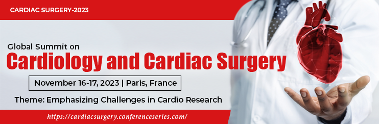 CARDIAC SURGERY 2023| CARDIAC SURGERY Meet| Global Summit On Cardiology ...