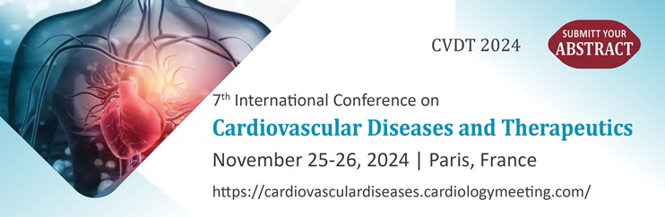 Cardiology Conferences , Cardiovascular diseases conferences, Cardiology meetings, Cardiology Meetings, Cardiology Events, Europe Cardiology Conferences, Therapeutics meetings, Cardiology Events, Cardiology Conferences, Cardiology Meetings, Therapeutics Conferences