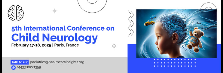 Child Neurology, Child Neurology Conference, Child Neurology Conferences, Neuropharmacology Conference, Child Neurology Congress, Spinal Disorder Conference, Child Neurology Meeting, Pediatric, Neurology, Clinical Neurophysiology
