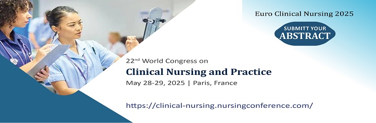 Nursing Conference Paris 2025, Clinical Nursing Event, Global Nursing Congress, Nursing Practice Conference, Clinical Nursing 2025