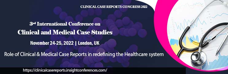 Clinical Case Reports Congress 2022