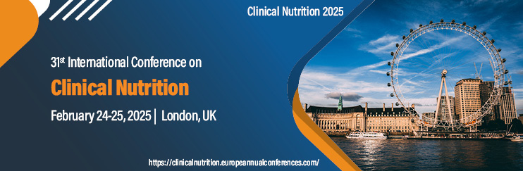 Clinical Nutrition Conference, Clinical Nutrition 2025, Nutritional Assessment, Nutritional Genomics Conference, Chronic Disease Management, Nutritional Epidemiology, Nutrient Deficiencies, Medical Nutrition Therapy (MNT), Cardiovascular Nutrition, Pediatric Nutrition, Nutritional Screening, Clinical Research in Nutrition