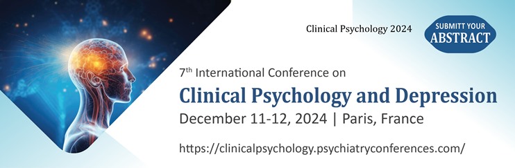 Clinical Psychology Conferences, Clinical Psychologists 2024, Clinical Psychology meetings, Clinical Psychology events, Psychology Mental health conferences,Clinical Psychology events 
