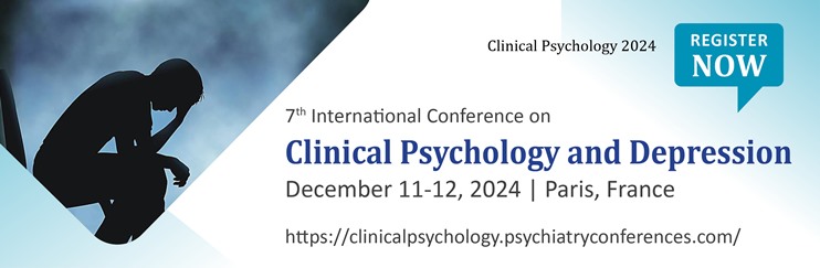 Clinical Psychology Conferences, Clinical Psychologists 2024, Clinical Psychology meetings, Clinical Psychology events, Psychology Mental health conferences,Clinical Psychology events 
