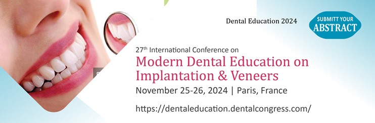 Dental Education conferences, Endodontics meetings, Dental implantation conferences, Orthodontics events, clinical Dentistry conferences, Geriatric dentistry meetings, Implantology Meetings, Prosthodontics conferences, Dental Radiography meetings, Periodontology conferences, Restorative Dentistry conferences, Paediatric Dentistry meetings 