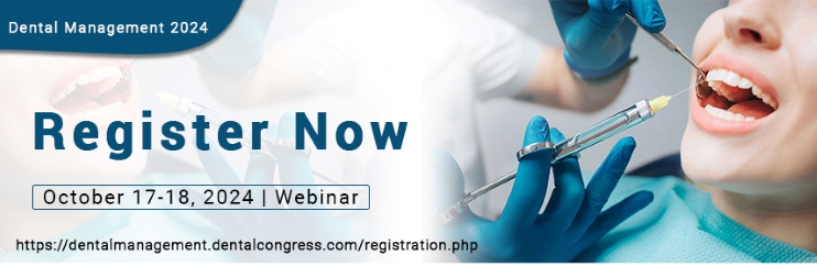 Dental and Oral Health Webinar, Dental Management 2024, Top Meetings on Dental Research, Dental Education Events, Dentistry events, Researchers in Dental Studies, Dental Nursing Meetings, Oral Hygiene, Europe, Japan, France, Canada, 2024, 2025