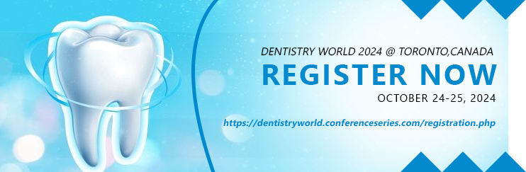 Dentistry World 2024, Dental Conferences, Dental Events