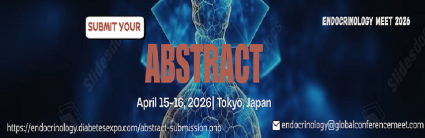 Call for Abstracts – Endocrinology Meet 2026 | Tokyo | Global Conference on Diabetes & Hormonal Heal - ENDOCRINOLOGY MEET 2026