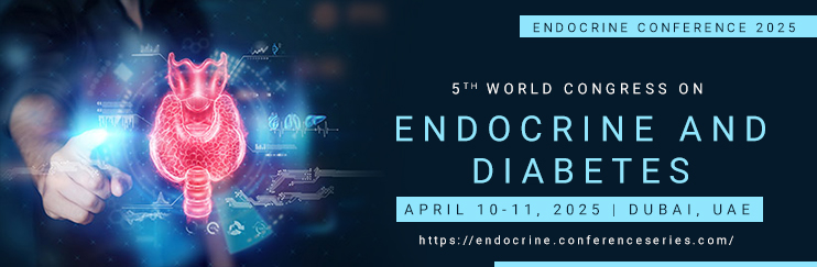 Endocrine and Diabetes 2025 Conference, Endocrine Tumours and Neoplasia Conclave, Reproductive Endocrinology Summit, Dubai, UAE, Geriatric Endocrinology Meet
