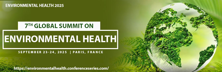 Home Page slide show | October 06-07, 2025 | Paris, France | ENVIRONMENTAL HEALTH 2025ENVIRONMENTAL HEALTH 2025
