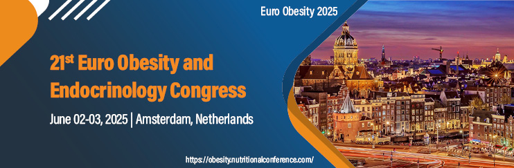 Obesity Conferences, Obesity Meetings, Obesity Conference 2025, Euro Obesity 2025, Endocrinology Congress, Obesity Events,  Obesity 2025, Obesity, Obesity Congress, Euro Obesity Conferences, Obesity and Endocrinology Congress