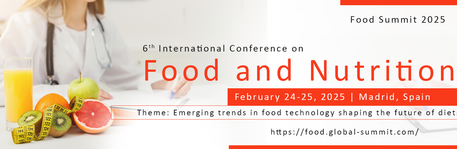 Food Conferences, Nutrition Conferences, Food Summit 2025, International Food and Nutrition Conference, Food Meetings 2025