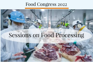 Food Conferences 2022, Nutrition Science conference, Food Processing