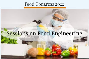 Food Conferences 2022, Nutrition Science conference, Food Engineering