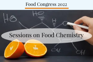 Food Conferences 2022, Nutrition Science conference, Food Chemistry