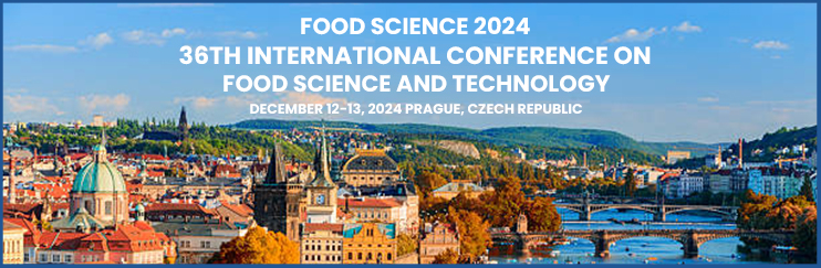 Food Science,Food Science Conference,Food Science Conferences,Food Science Congress,Food Microbiology Conference,Nutrition Conference,Food Technology
