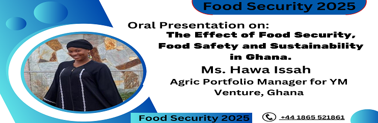 Food Security 2025, Global Food Conference, Food Safety, Sustainability, Food Security Event, Food Industry Trends, Sustainable Agriculture, Food Security Conference Series