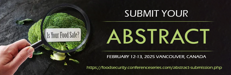 Food Security 2025, Global Food Conference, Food Safety, Sustainability, Food Security Event, Food Industry Trends, Sustainable Agriculture, Food Security Conference Series