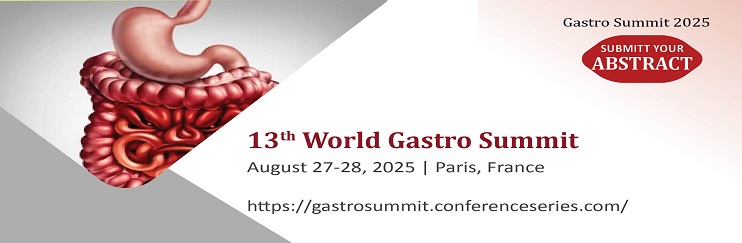 Gastro Summit 2025, Gastro Summit 2025, Conference series, Gastro  conference, Gastro Summit Conference, Pediatric Gastroenterology conference,  Bariatric surgery conference 2025|Gastro paresis conference-2025| Gastro Summit conferences|WGS-2025| France