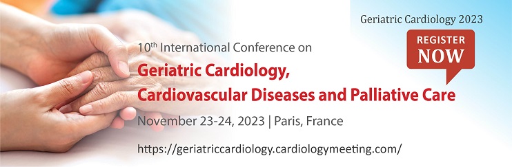 2023　geriatric　Summits　2023　Events|　Cardiology　Conferences　geriatric　Meetings　Geriatric　Geriatric　Cardiology