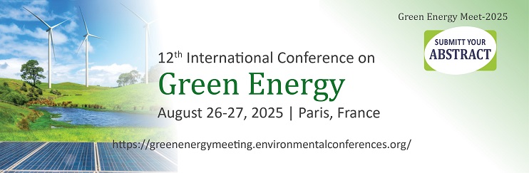 Green Energy Conferences, Green Energy Meet-2025, Green Energy Meet-2025 Events, Green Energy, Green Energy Meet-2025 Conferences, Green Energy Meet-2025 Meetings, Green Energy Symposiums, Green Energy Convention