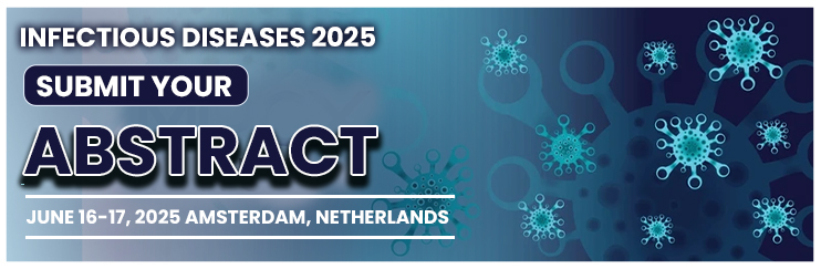 Infectious Diseases, Infectious Diseases Conference, Infectious Diseases Conferences, Clinical Microbiology, Infectious Diseases Congress, Infectious Diseases Event, Environmental Microbiology, Medical Microbiology
