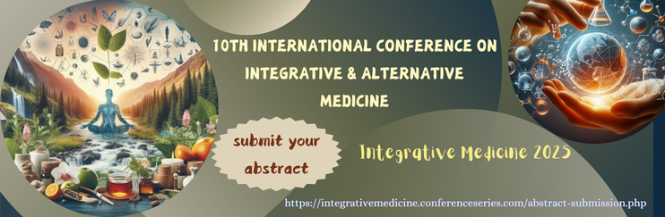 Integrative Medicine Rome, Integrative Medicine , Integrative Medicine Italy, Integrative Medicine 2025 , Alternative Medicine conferences Rome, Alternative Treatments , Integrative Medicine meetings , Alternative Treatments conference , Integrative Medicine events , Acupuncture, Herbal Medicine, Traditional Medicine
