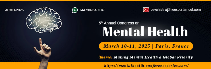 Abstract Submission | ACMH-2025 | Mental Health Congress | Psychiatry Meetings | Psychology ConferenACMH-2025