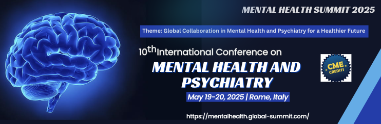 Mental Health Conference, Mental Health Summit, Psychiatry Congress, Mental Health Events, Psychiatry Conferences, Psychology Summit, Neurology Conference, Dementia Meetings, Psychiatry Events, Dementia Summit, Schizophrenia Conferences, Psychological Disorders, Dementia, Alzheimer's Disease Conference, Parkinson disease, Brain Disorder, Stress