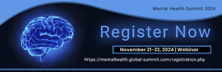 Mental Health Conference, Mental Health Summit, Psychiatry Congress, Mental Health Events, Psychiatry Conferences, Psychology Summit, Neurology Conference, Dementia Meetings, Psychiatry Events, Dementia Summit, Schizophrenia Conferences, Psychological Disorders, Dementia, Alzheimer's Disease Conference, Parkinson disease, Brain Disorder, Stress