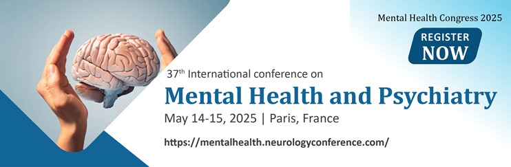 Mental Health Congress,  Mental Health Conference, Mental Health Summit, Mental Health Symposium, Mental Health Issues,  Mental Health Research, Mental Health Treatment, Mental Health Professionals, Mental Health Policy, Mental Health Advocacy, Mental Health Innovations, Mental Wellness, Psychological Well-being,  Mental Health Disorders, Mental He