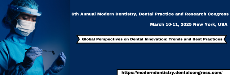 Modern Dentistry  Modern Dentistry 2025 New York, USA Dental Conferences