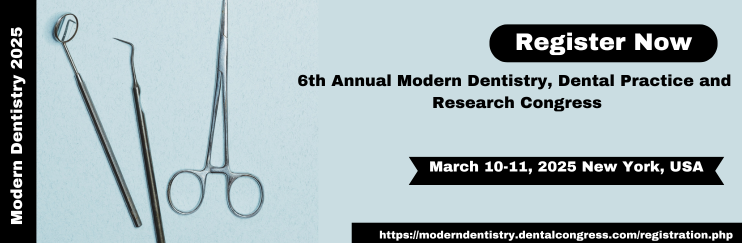 Modern Dentistry  Modern Dentistry 2025 New York, USA Dental Conferences