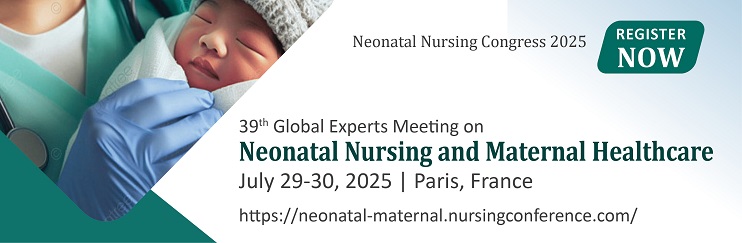 Neonatal Nursing  Conferences , Neonatal Nursing and Maternal Healthcare webinar,  Neonatal Nursing Webinar, Neonatal  Medicine online event, Neonatal Nursing  Online Conferences, Neonatal Nutrition Webinars, Neonatal Vaccination Webinars,  Neonatal Nursing and Maternal Healthcare Podcast
