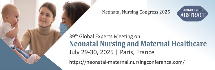 Neonatal Nursing  Conferences , Neonatal Nursing and Maternal Healthcare webinar,  Neonatal Nursing Webinar, Neonatal  Medicine online event, Neonatal Nursing  Online Conferences, Neonatal Nutrition Webinars, Neonatal Vaccination Webinars,  Neonatal Nursing and Maternal Healthcare Podcast
