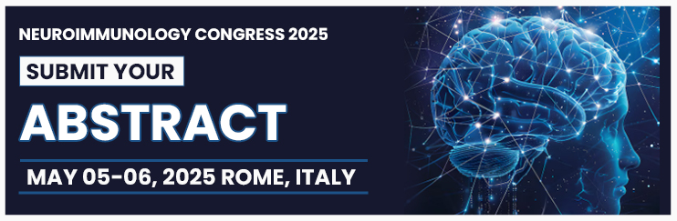 Neuroimmunology, Neuroimmunology Conference,  Neuroimmunology Congress, Neuroinfectious Diseases conference, Neuroinfectious Diseases, Clinical Immunology, Coronaviruses, Immune Disorders, Infectious Diseases
