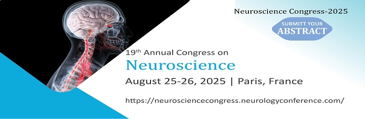 Neuroscience, Neurology, Autism, Psychiatry, Dementia, Brain Congress, Neuro Disorder, Stroke Meeting, Neuro Psychology, Neuro Oncology, Mental Health, Psychiatric Disorder, Clinical Psychology, Personality Disorders Meetings
